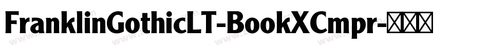 FranklinGothicLT-BookXCmpr字体转换