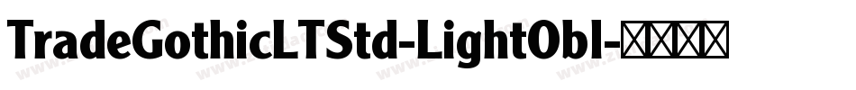 TradeGothicLTStd-LightObl字体转换