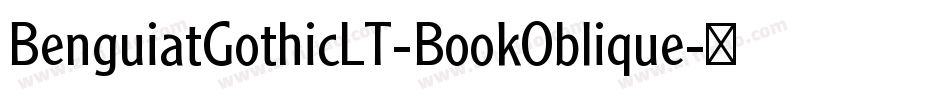 BenguiatGothicLT-BookOblique字体转换