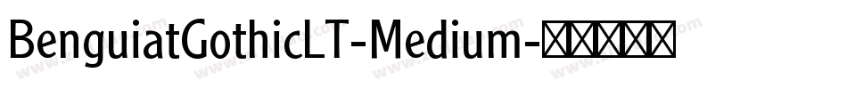 BenguiatGothicLT-Medium字体转换