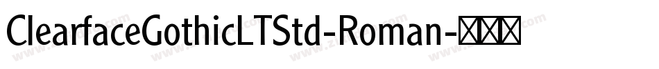 ClearfaceGothicLTStd-Roman字体转换