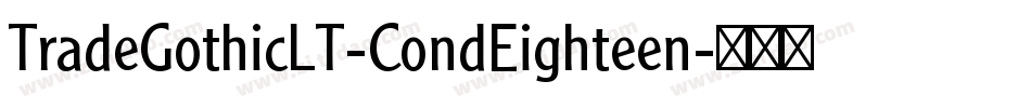 TradeGothicLT-CondEighteen字体转换