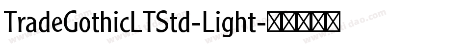 TradeGothicLTStd-Light字体转换