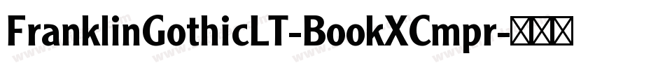 FranklinGothicLT-BookXCmpr字体转换