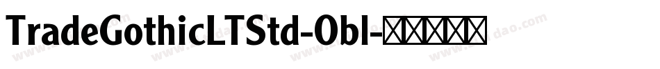 TradeGothicLTStd-Obl字体转换