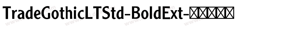 TradeGothicLTStd-BoldExt字体转换