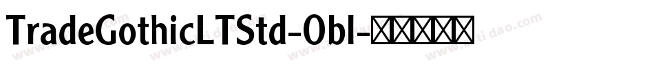 TradeGothicLTStd-Obl字体转换
