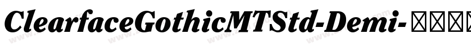 ClearfaceGothicMTStd-Demi字体转换