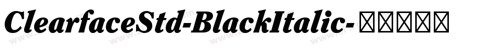 ClearfaceStd-BlackItalic字体转换