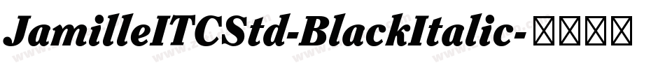 JamilleITCStd-BlackItalic字体转换