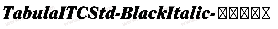 TabulaITCStd-BlackItalic字体转换