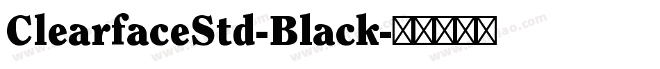 ClearfaceStd-Black字体转换