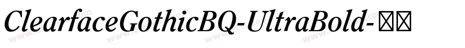 ClearfaceGothicBQ-UltraBold字体转换