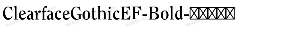 ClearfaceGothicEF-Bold字体转换