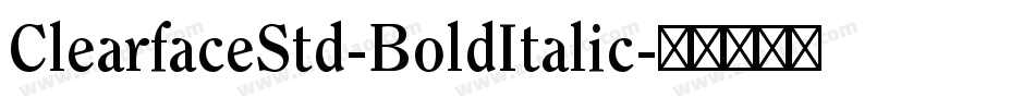 ClearfaceStd-BoldItalic字体转换