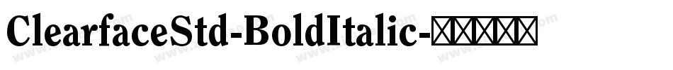 ClearfaceStd-BoldItalic字体转换