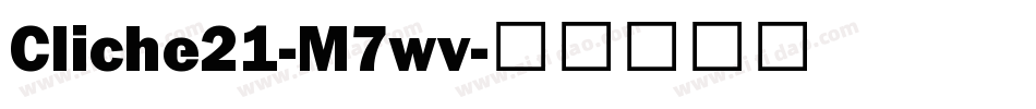 Cliche21-M7wv字体转换