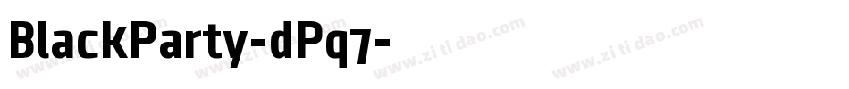 BlackParty-dPq7字体转换 BlackParty-dPq7字体转换