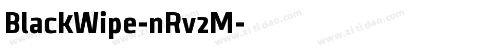 BlackWipe-nRv2M字体转换 BlackWipe-nRv2M字体转换