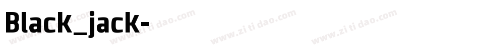 Black_jack字体转换