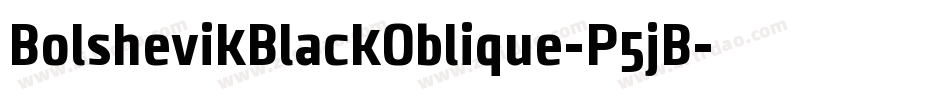 BolshevikBlackOblique-P5jB字体转换