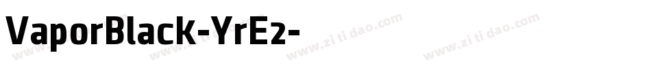 VaporBlack-YrE2字体转换