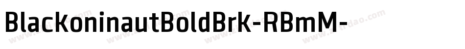 BlackoninautBoldBrk-RBmM字体转换