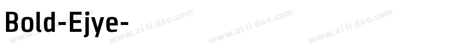 Bold-Ejye字体转换