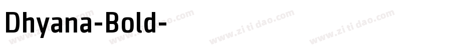 Dhyana-Bold字体转换