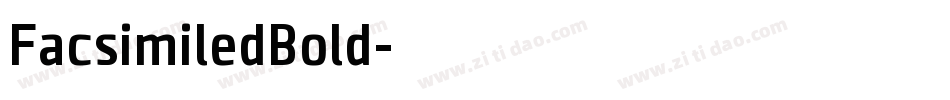 FacsimiledBold字体转换