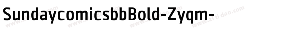 SundaycomicsbbBold-Zyqm字体转换 SundaycomicsbbBold-Zyqm字体转换