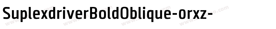 SuplexdriverBoldOblique-0rxz字体转换