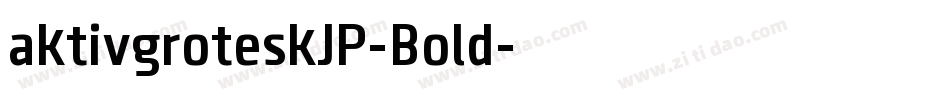aktivgroteskJP-Bold字体转换