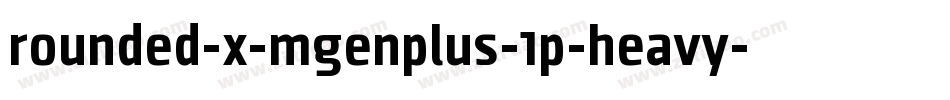 rounded-x-mgenplus-1p-heavy字体转换