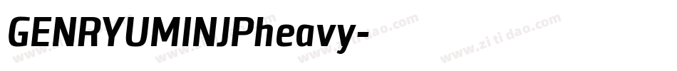 GENRYUMINJPheavy字体转换