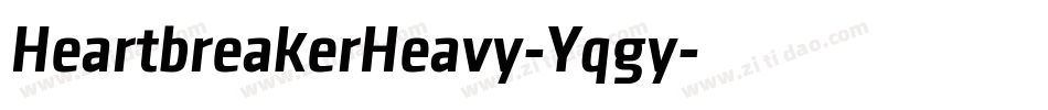 HeartbreakerHeavy-Yqgy字体转换 HeartbreakerHeavy-Yqgy字体转换