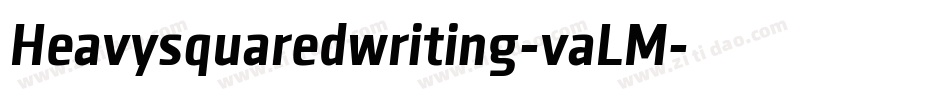 Heavysquaredwriting-vaLM字体转换