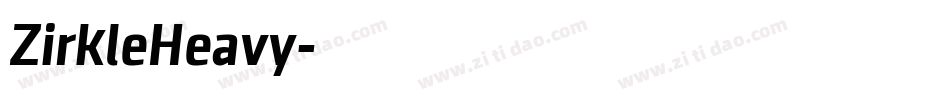 ZirkleHeavy字体转换