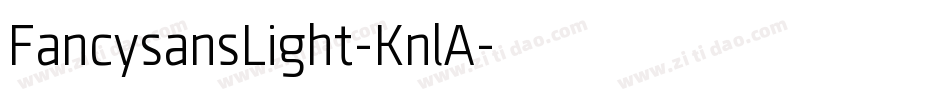 FancysansLight-KnlA字体转换