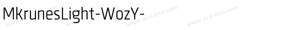 MkrunesLight-WozY字体转换 MkrunesLight-WozY字体转换