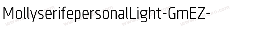 MollyserifepersonalLight-GmEZ字体转换 MollyserifepersonalLight-GmEZ字体转换