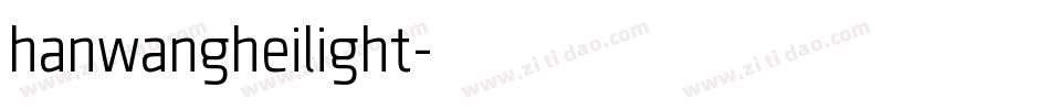 hanwangheilight字体转换