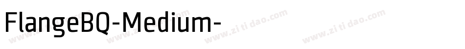 FlangeBQ-Medium字体转换 FlangeBQ-Medium字体转换