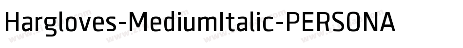 Hargloves-MediumItalic-PERSONAL-USE字体转换