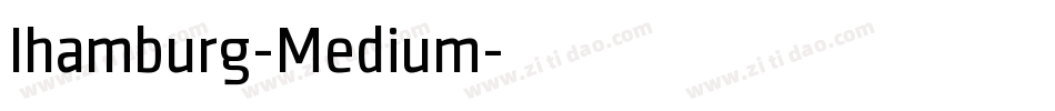 Ihamburg-Medium字体转换