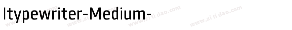 Itypewriter-Medium字体转换