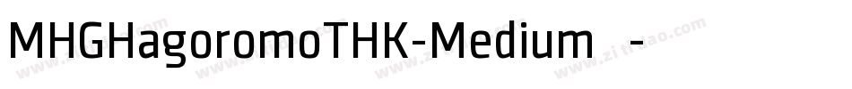 MHGHagoromoTHK-Medium转换器字体转换