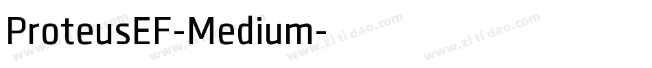 ProteusEF-Medium字体转换