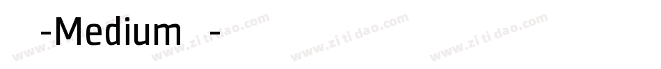 西西好傻-Medium生成器字体转换