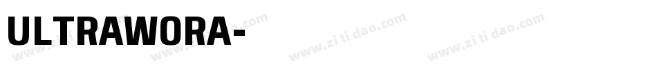 ULTRAWORA字体转换